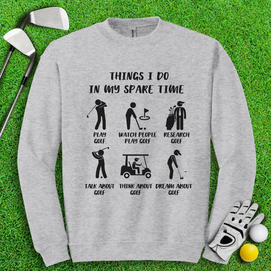 Things I Do In My Spare Time Crewneck - TeeHee Golf Gear