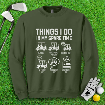 Things I Do In My Spare Time Crewneck - TeeHee Golf Gear