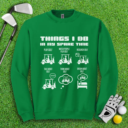 Things I Do In My Spare Time Crewneck - TeeHee Golf Gear