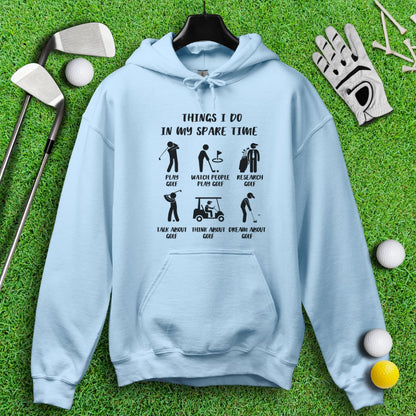 Things I Do In My Spare Time Hoodie - TeeHee Golf Gear