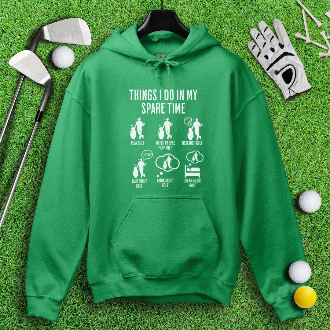Things I Do In My Spare Time Hoodie - TeeHee Golf Gear