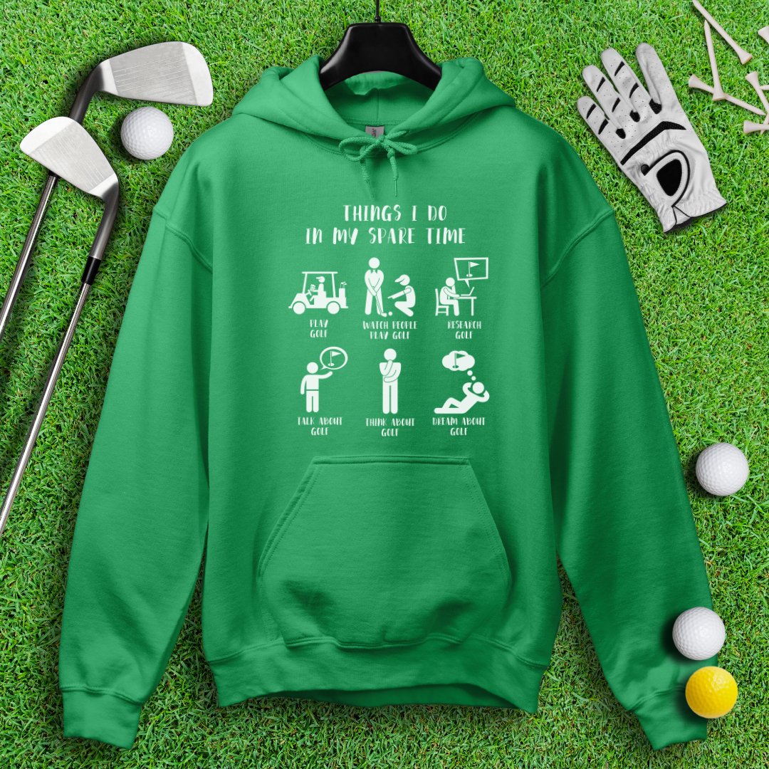 Things I Do In My Spare Time Hoodie328 - TeeHee Golf Gear