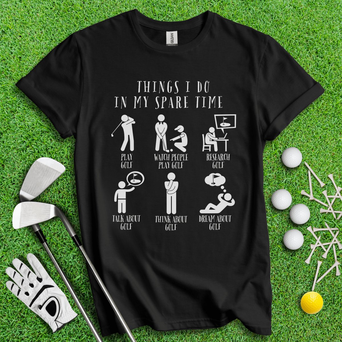 Things I Do In My Spare Time T - Shirt - TeeHee Golf Gear