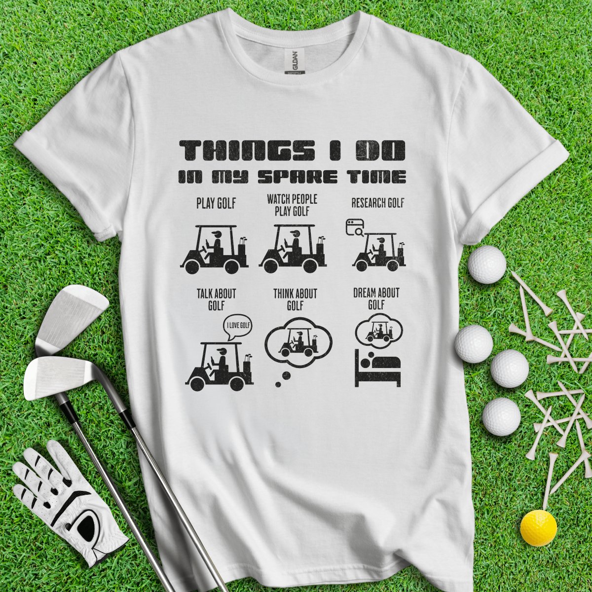 Things I Do In My Spare Time T - Shirt - TeeHee Golf Gear