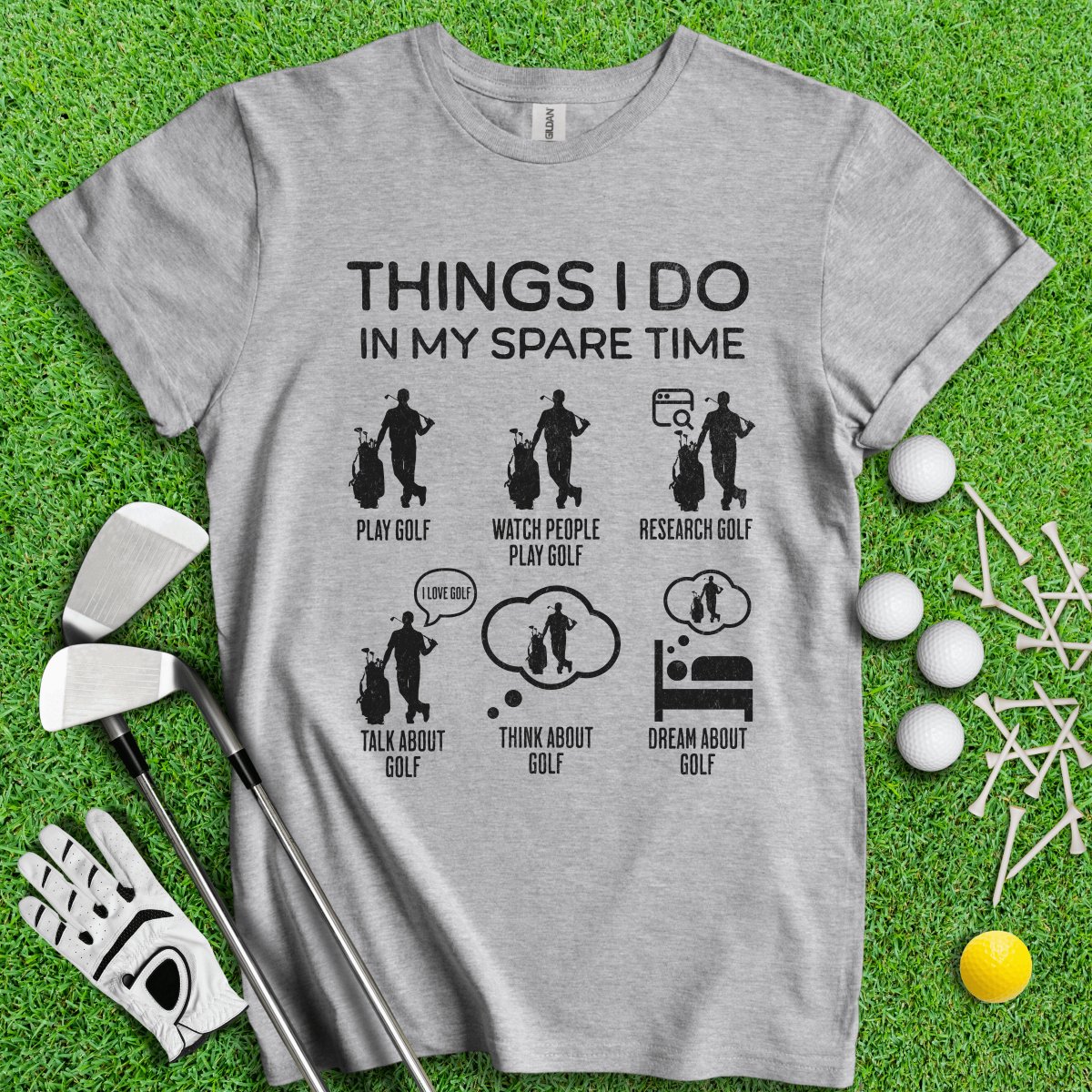 Things I Do In My Spare Time T - Shirt - TeeHee Golf Gear