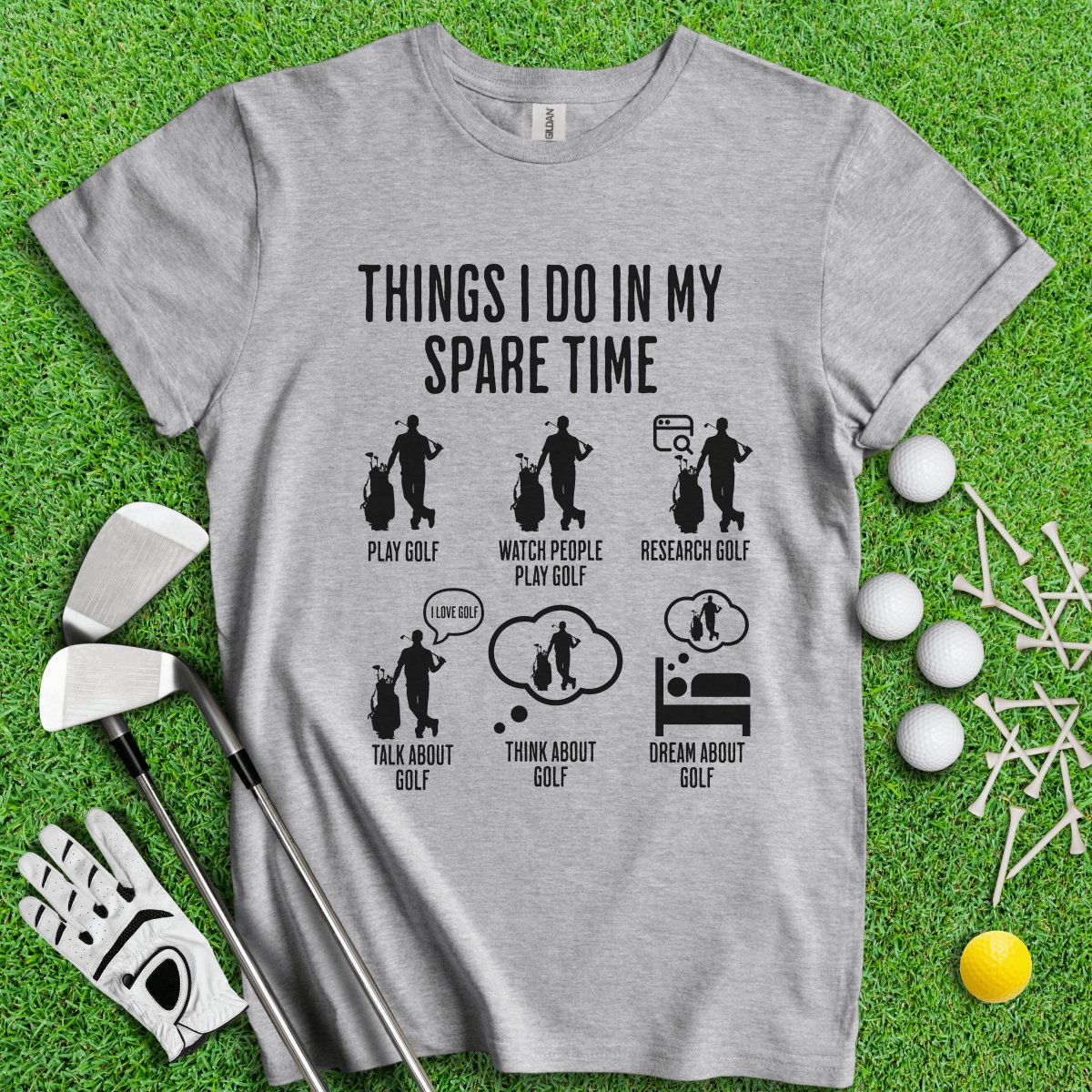 Things I Do In My Spare Time T - Shirt - TeeHee Golf Gear