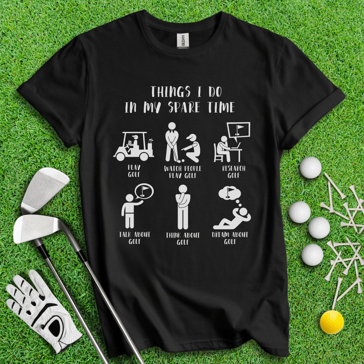 Things I Do In My Spare Time T - Shirt - TeeHee Golf Gear