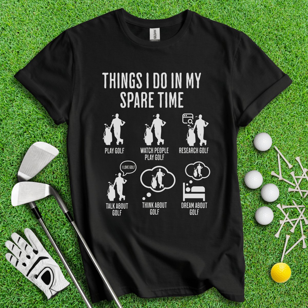 Things I Do In My Spare Time T - Shirt - TeeHee Golf Gear