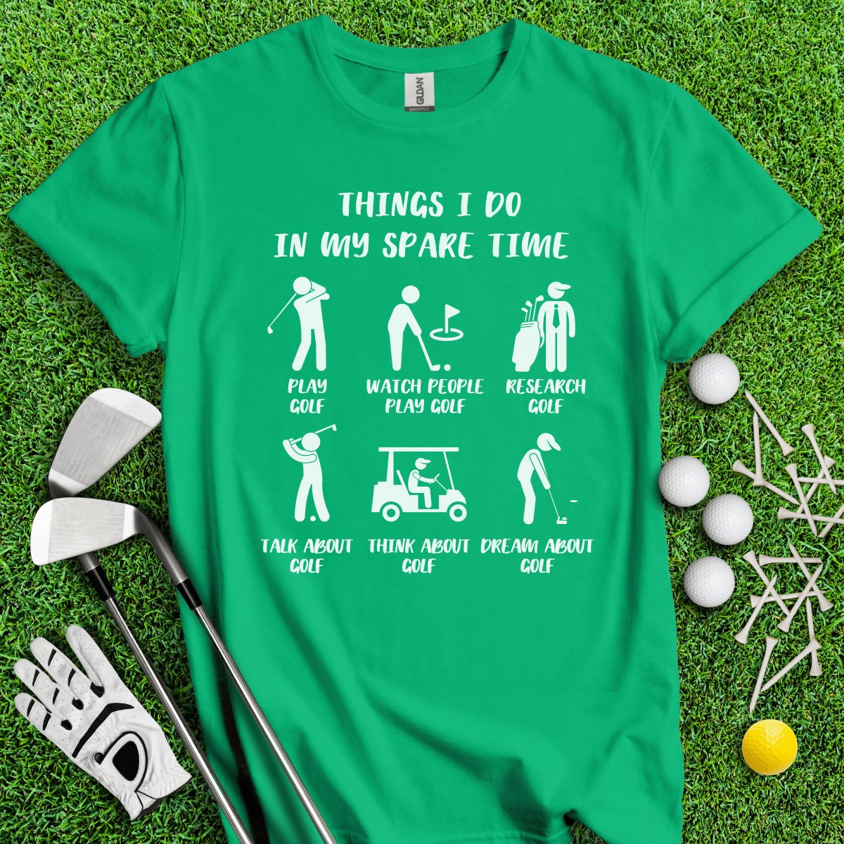 Things I Do In My Spare Time T - Shirt - TeeHee Golf Gear