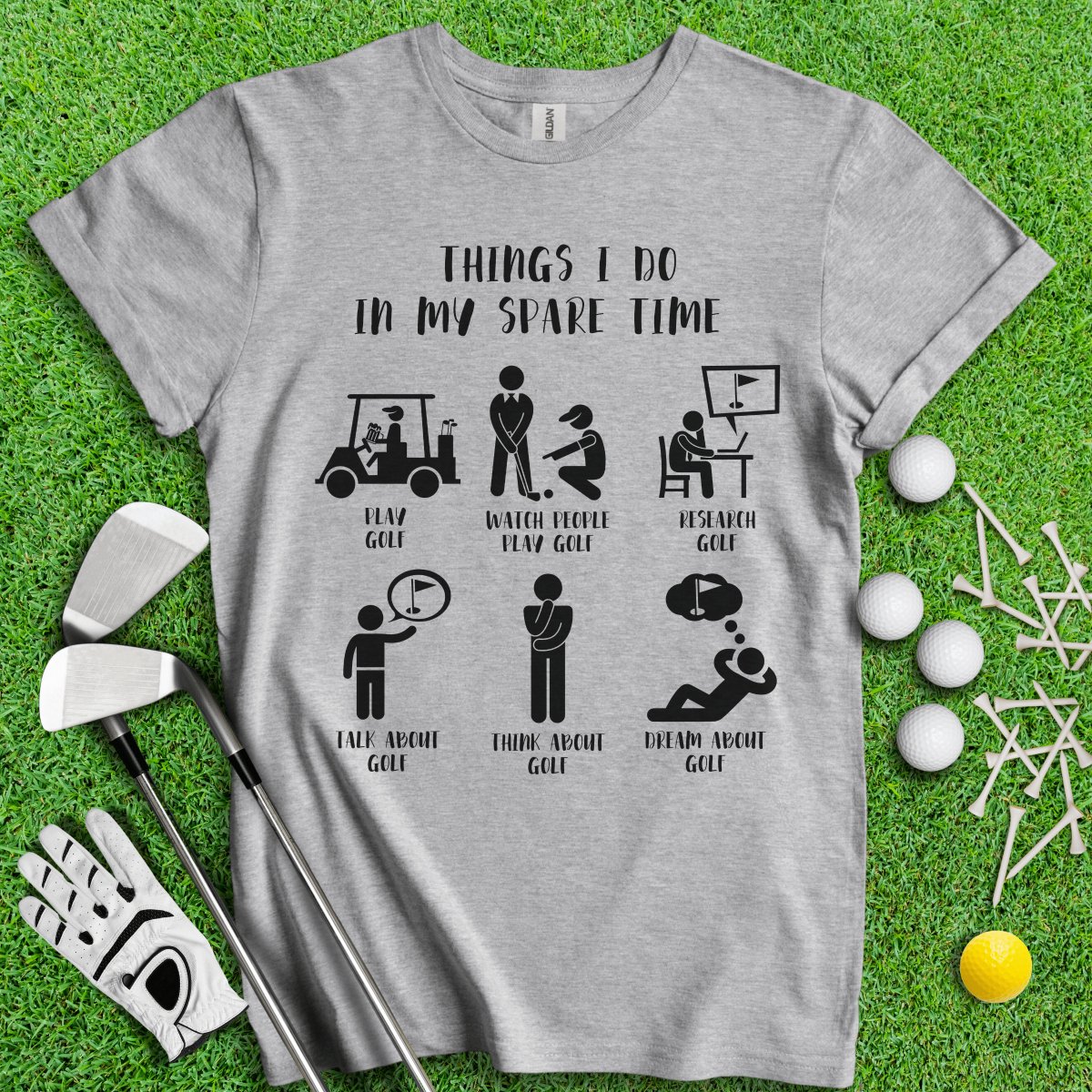 Things I Do In My Spare Time T - Shirt - TeeHee Golf Gear