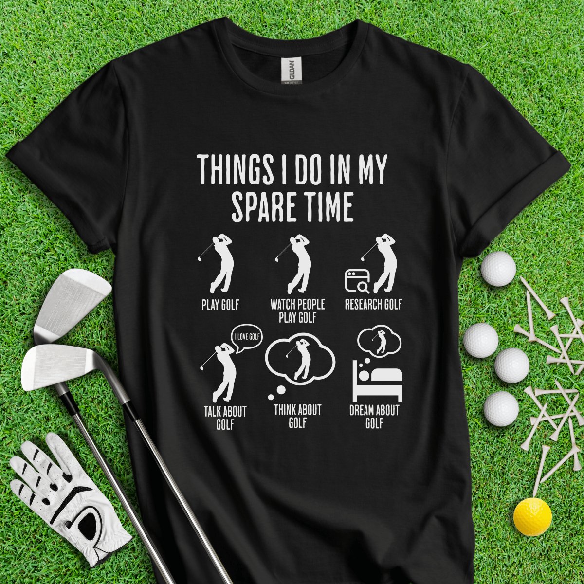 Things I Do In My Spare Time T - Shirt - TeeHee Golf Gear