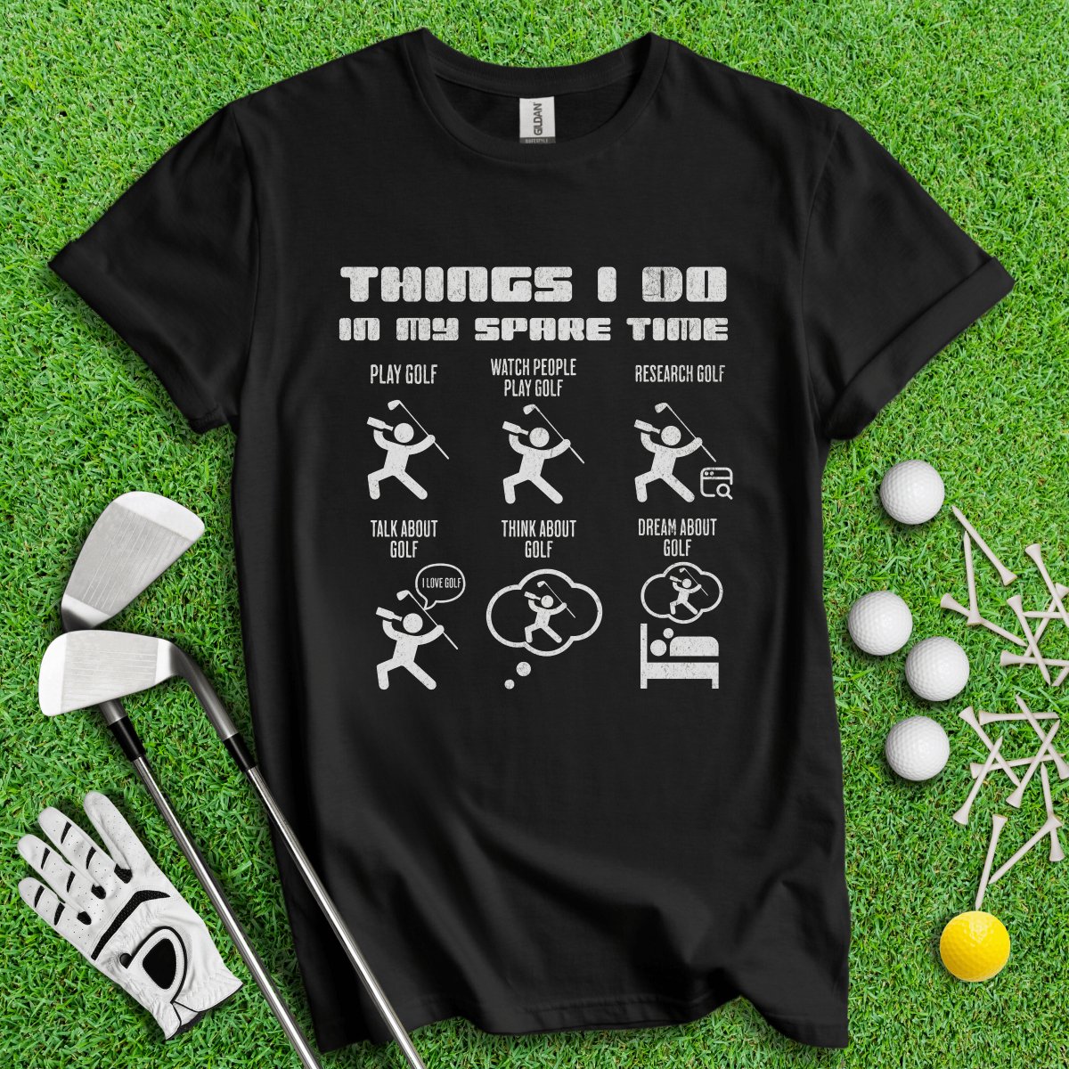 Things I Do In My Spare Time T - Shirt - TeeHee Golf Gear