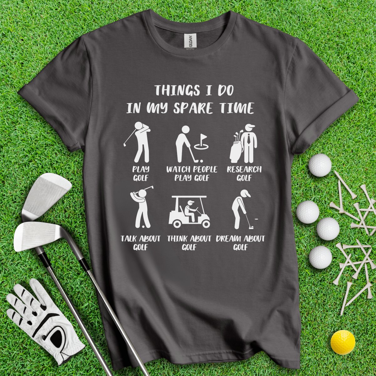 Things I Do In My Spare Time T - Shirt - TeeHee Golf Gear