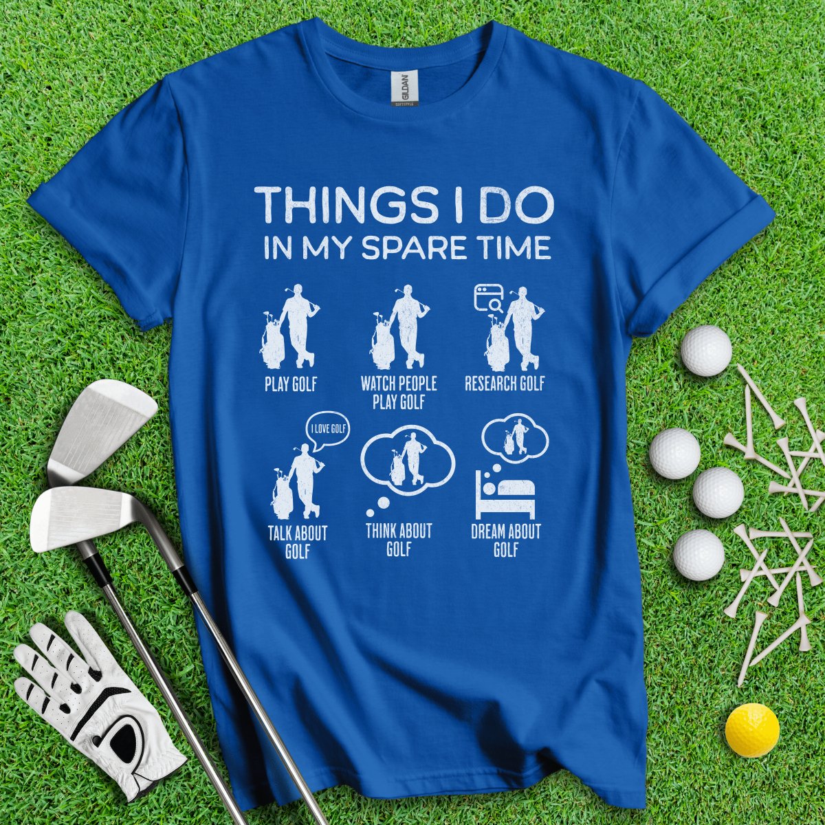 Things I Do In My Spare Time T - Shirt - TeeHee Golf Gear