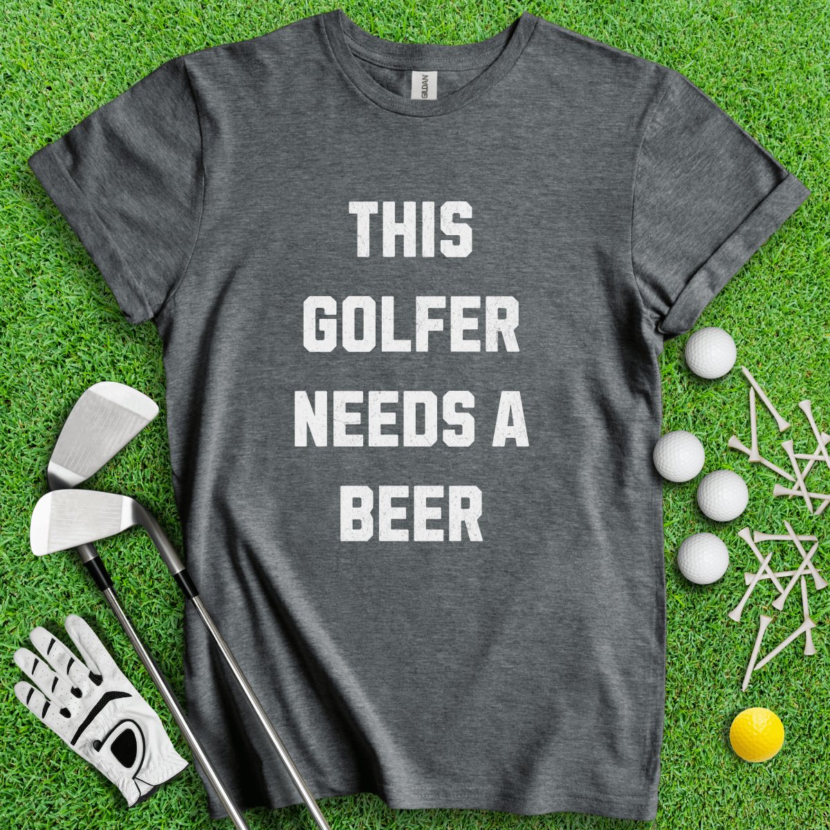 This Golfer Needs A Beer T - Shirt - TeeHee Golf Gear