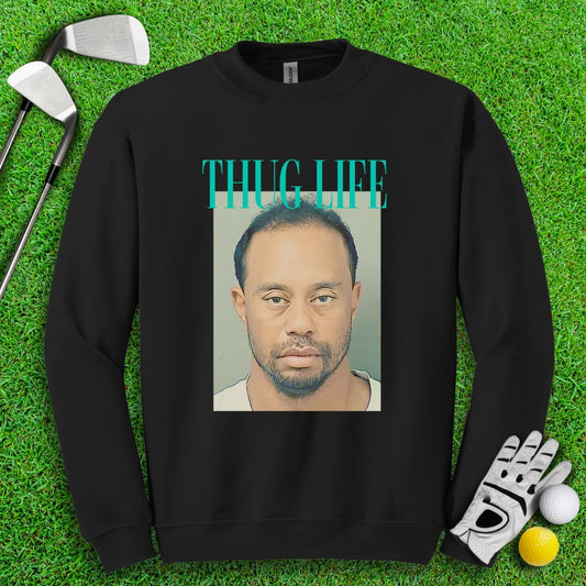 Thug Life - Tiger Woods Mugshot Crewneck - TeeHee Golf Gear
