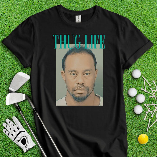 THUG LIFE - Tiger Woods Mugshot T - Shirt - TeeHee Golf Gear