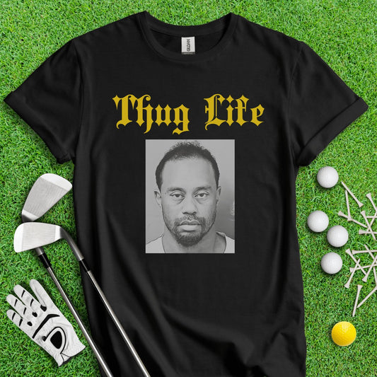 Thug Life - Tiger Woods Mugshot T - Shirt - TeeHee Golf Gear