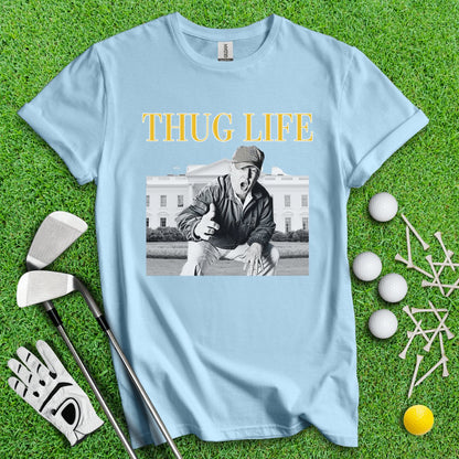 Trump Thug Life Funny Golf T - Shirt - TeeHee Golf Gear