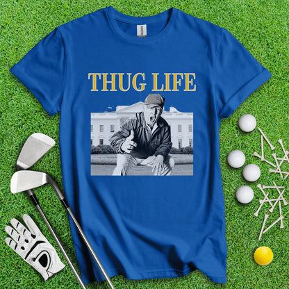 Trump Thug Life Funny Golf T - Shirt - TeeHee Golf Gear