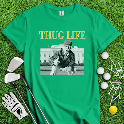 Trump Thug Life Funny Golf T - Shirt - TeeHee Golf Gear