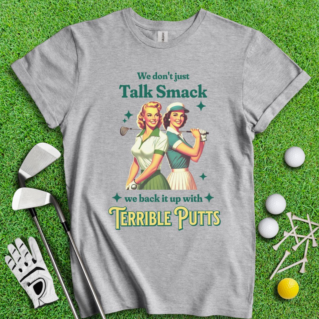 We Don’t Just Talk Smack T-Shirt - TeeHee Golf Gear