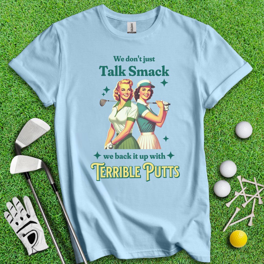 We Don’t Just Talk Smack T-Shirt - TeeHee Golf Gear