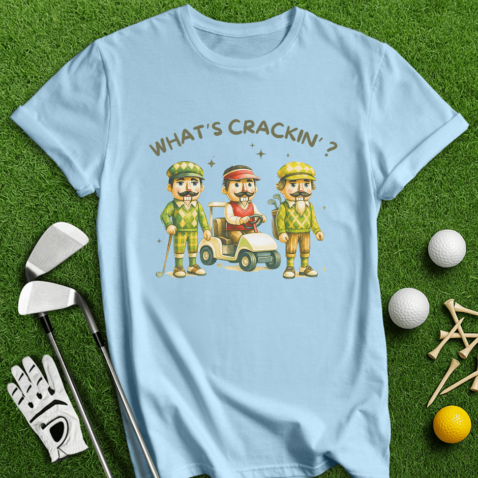 What's Craking T-shirt - TeeHee Golf Gear