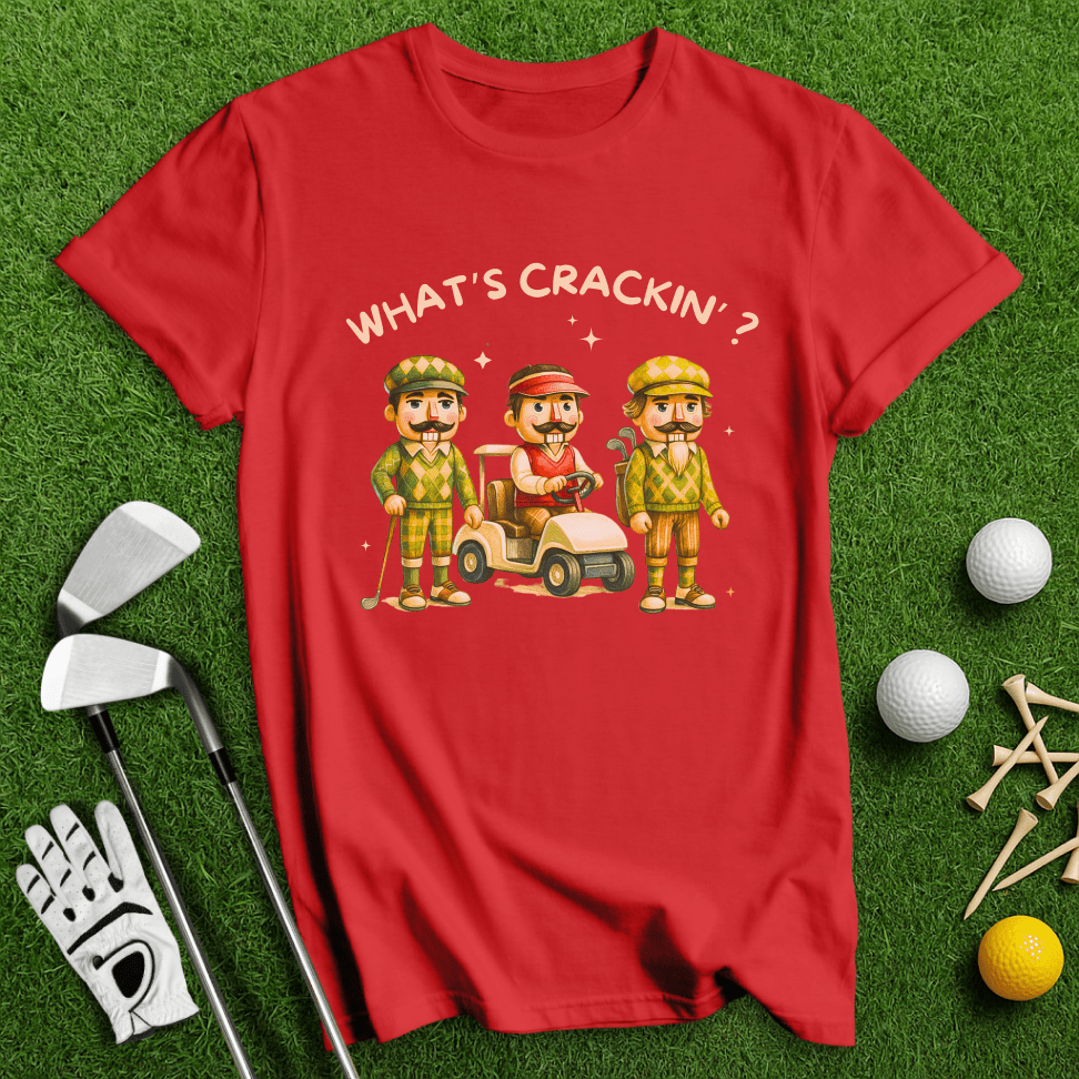 What's Craking T-shirt - TeeHee Golf Gear