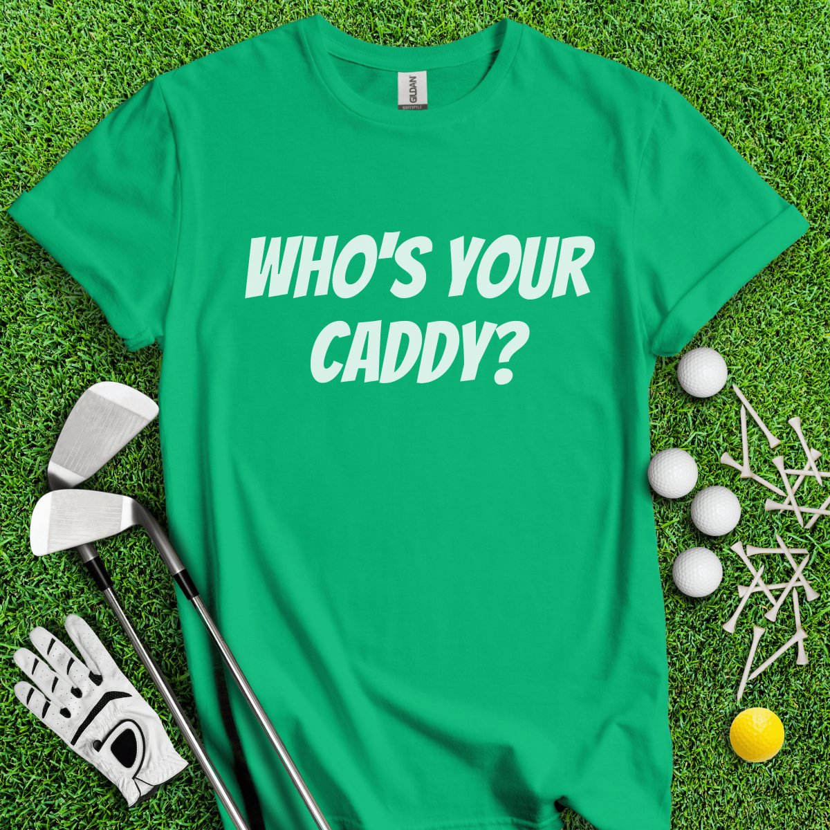 Who's Your Caddy Funny Golf T - Shirt - TeeHee Golf Gear