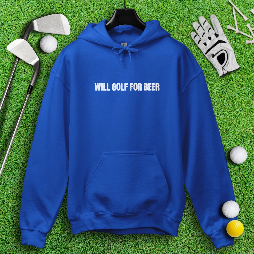 Will Golf For Beer Hoodie - TeeHee Golf Gear