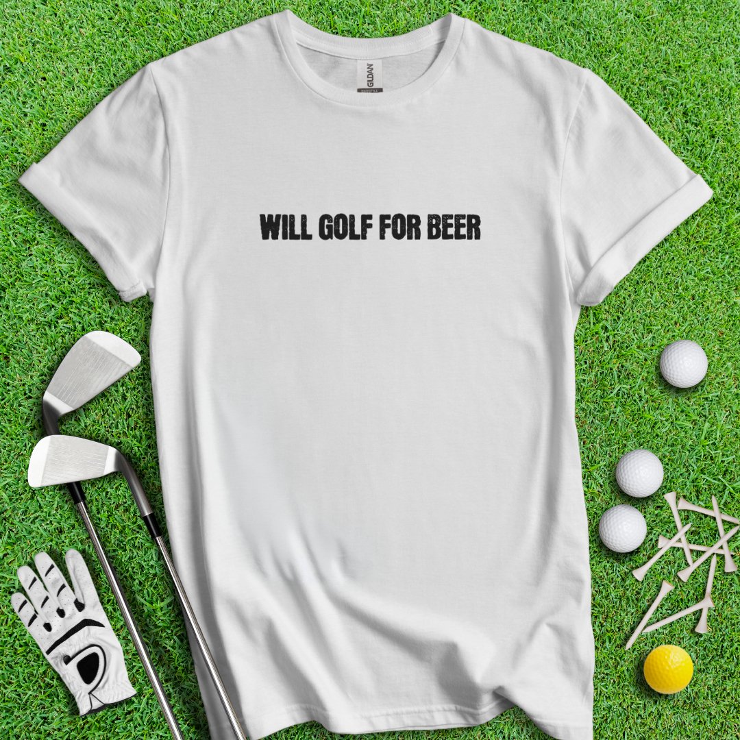 Will Golf For Beer T-Shirt - TeeHee Golf Gear