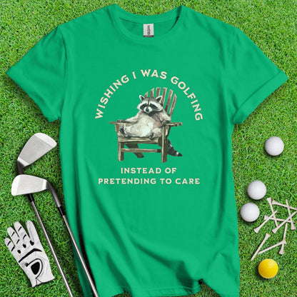 Wish I Was Golfing Raccoon T-Shirt - TeeHee Golf Gear