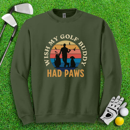 Wish My Golf Buddy Had Paws Crewneck - TeeHee Golf Gear