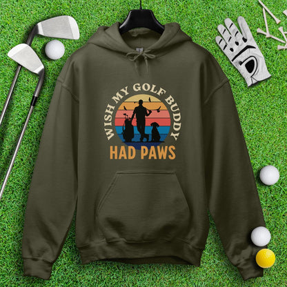 Wish My Golf Buddy Had Paws Hoodie - TeeHee Golf Gear