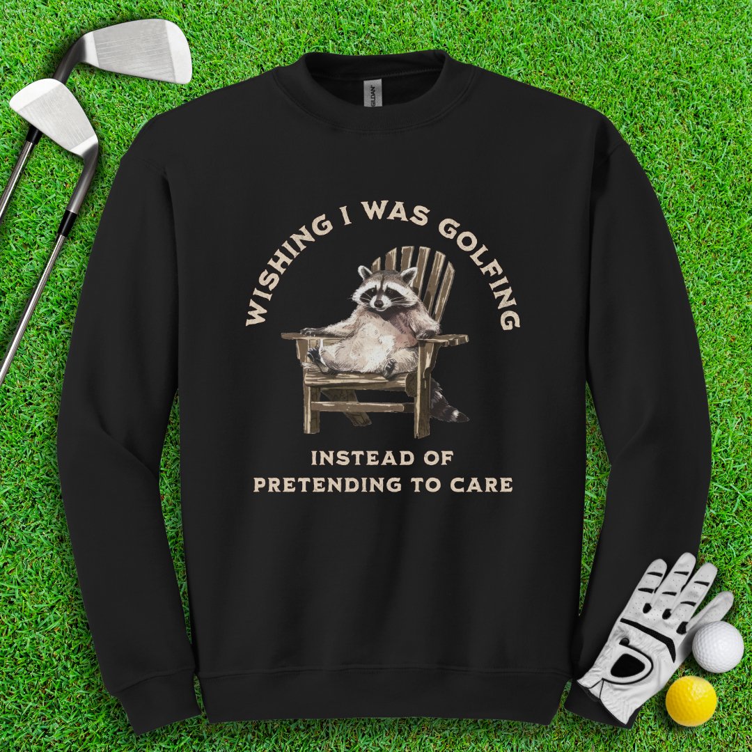 Wishing I Was Golfing Raccoon Crewneck - TeeHee Golf Gear