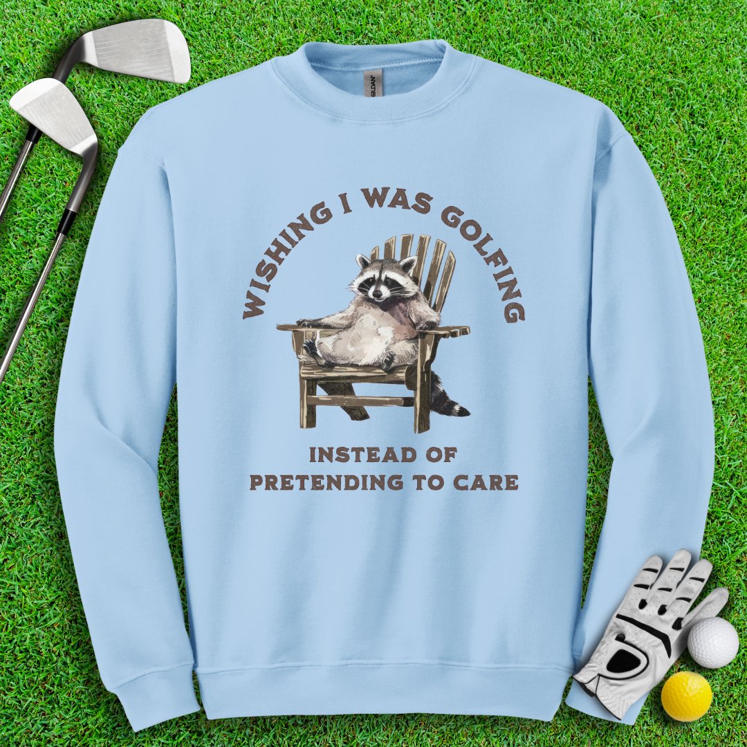 Wishing I Was Golfing Raccoon Crewneck - TeeHee Golf Gear