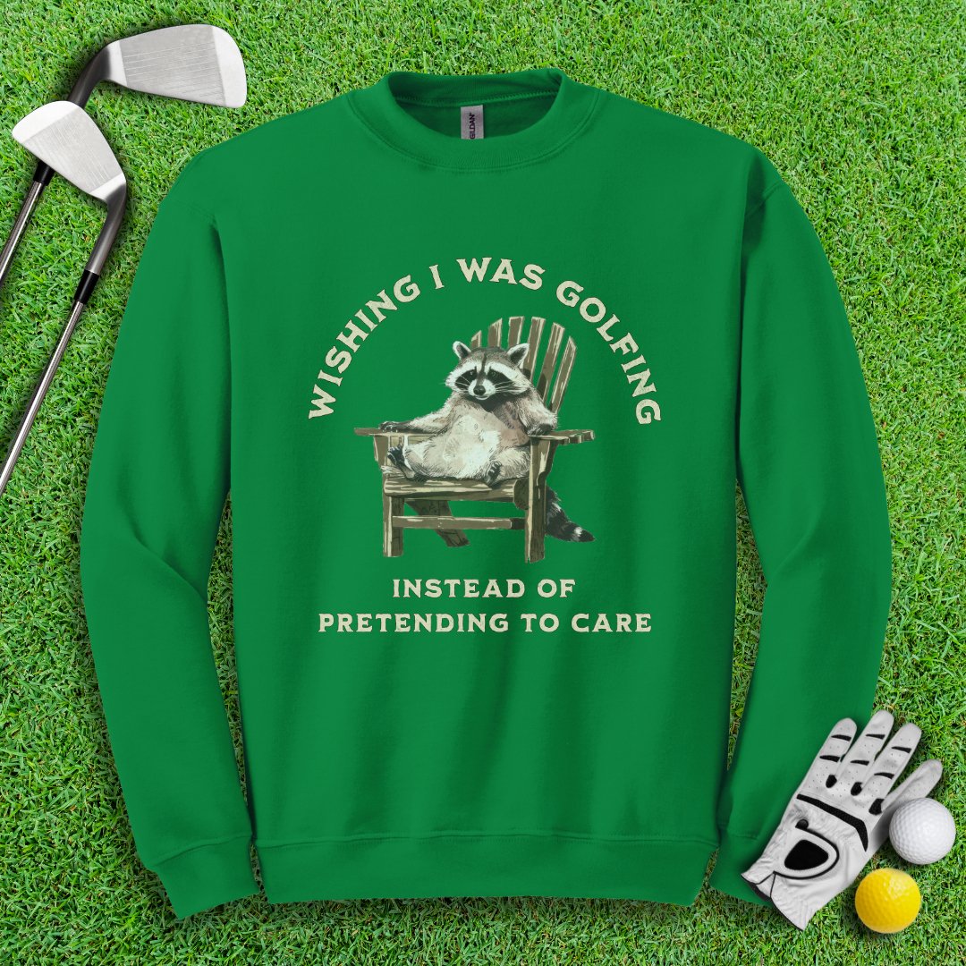 Wishing I Was Golfing Raccoon Crewneck - TeeHee Golf Gear