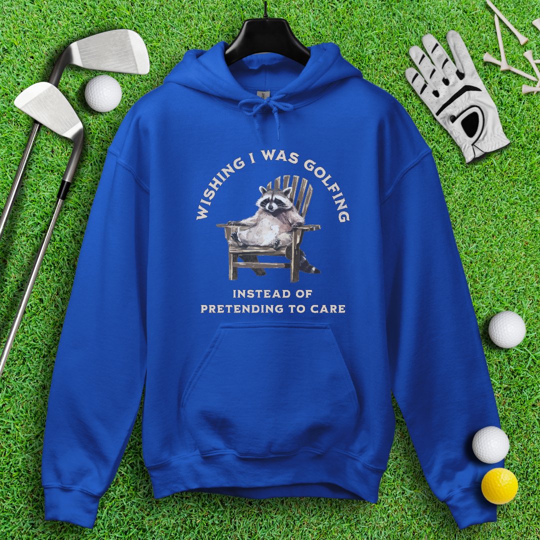 Wishing I Was Golfing Raccoon Hoodie - TeeHee Golf Gear