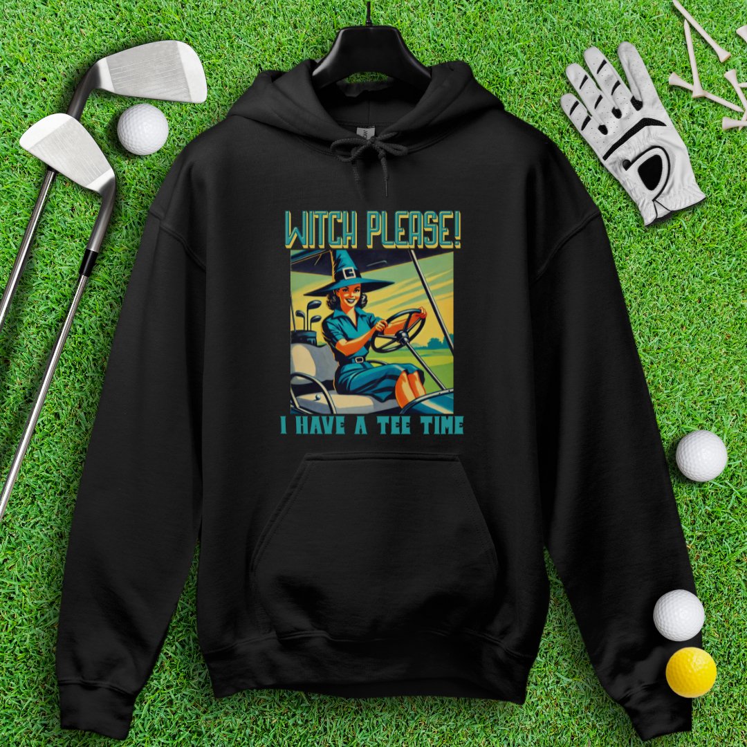 Witch Please! Hoodie - TeeHee Golf Gear