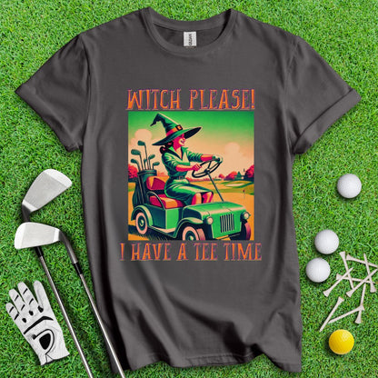 Witch Please! T-Shirt - TeeHee Golf Gear