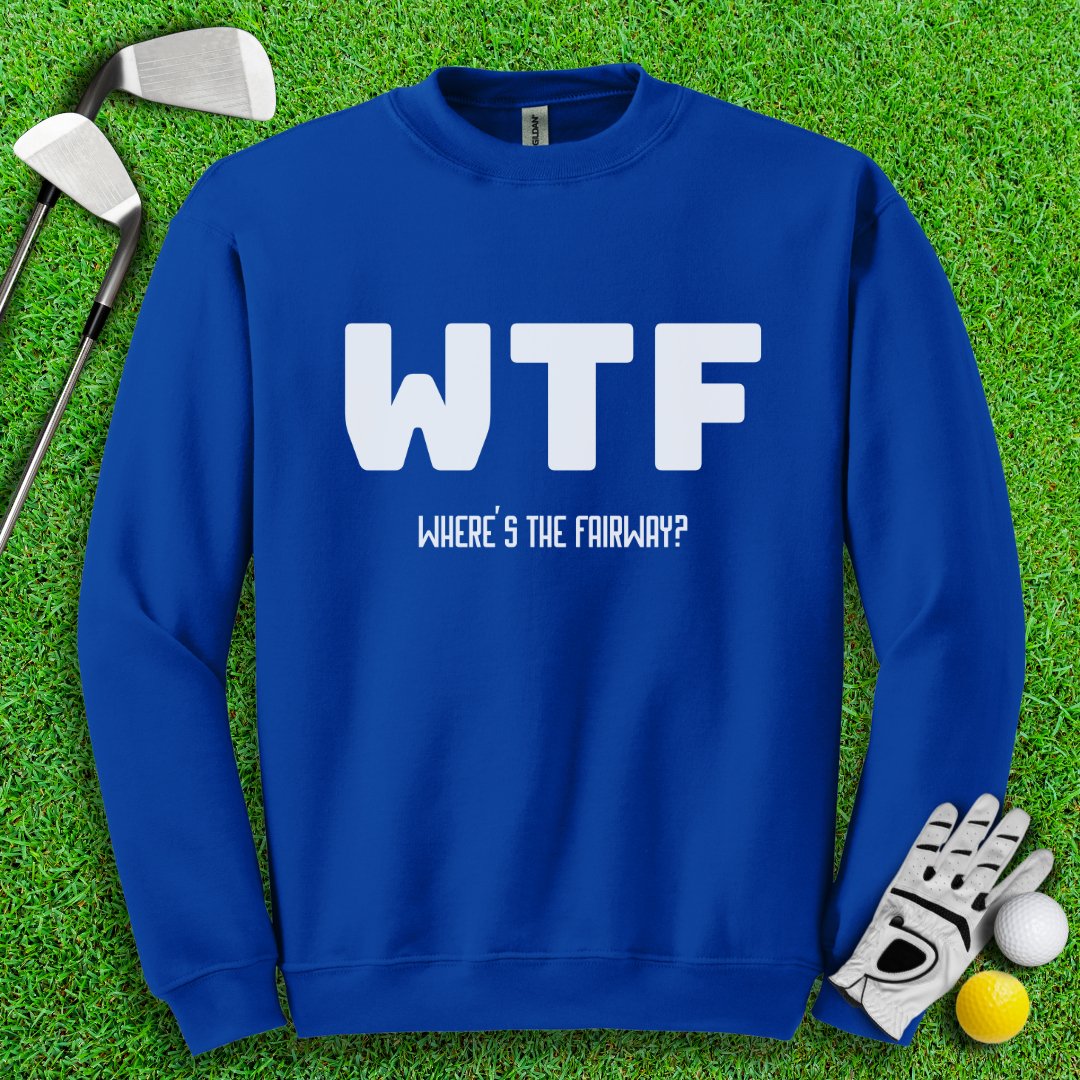 WTF Where's The Fairway Crewneck - TeeHee Golf Gear