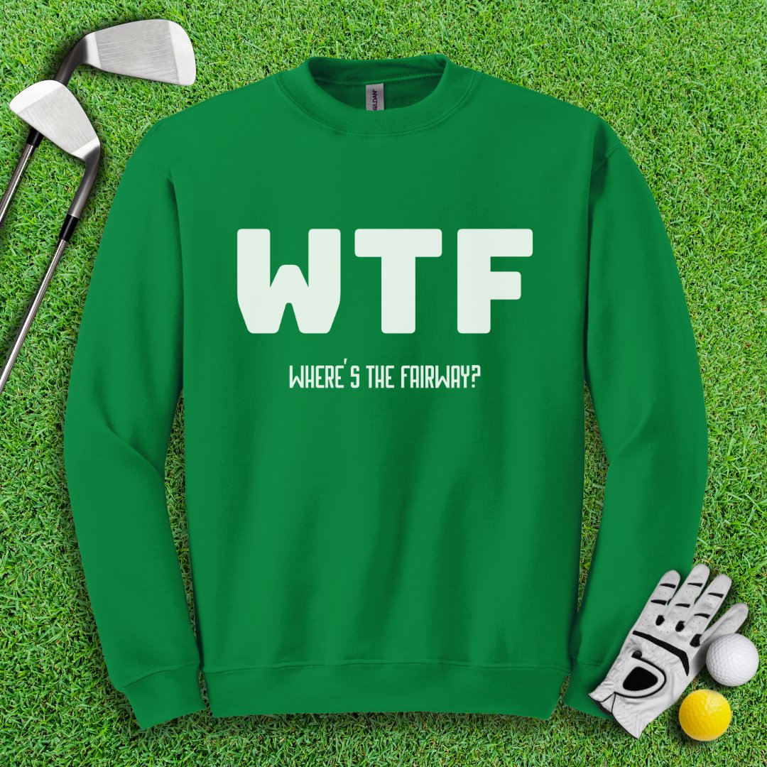 WTF Where's The Fairway Crewneck - TeeHee Golf Gear