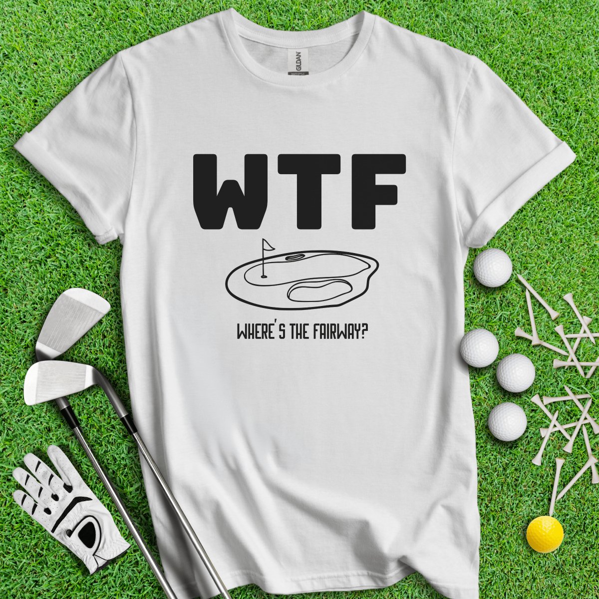 WTF Where's The Fairway Funny Golf T - Shirt - TeeHee Golf Gear