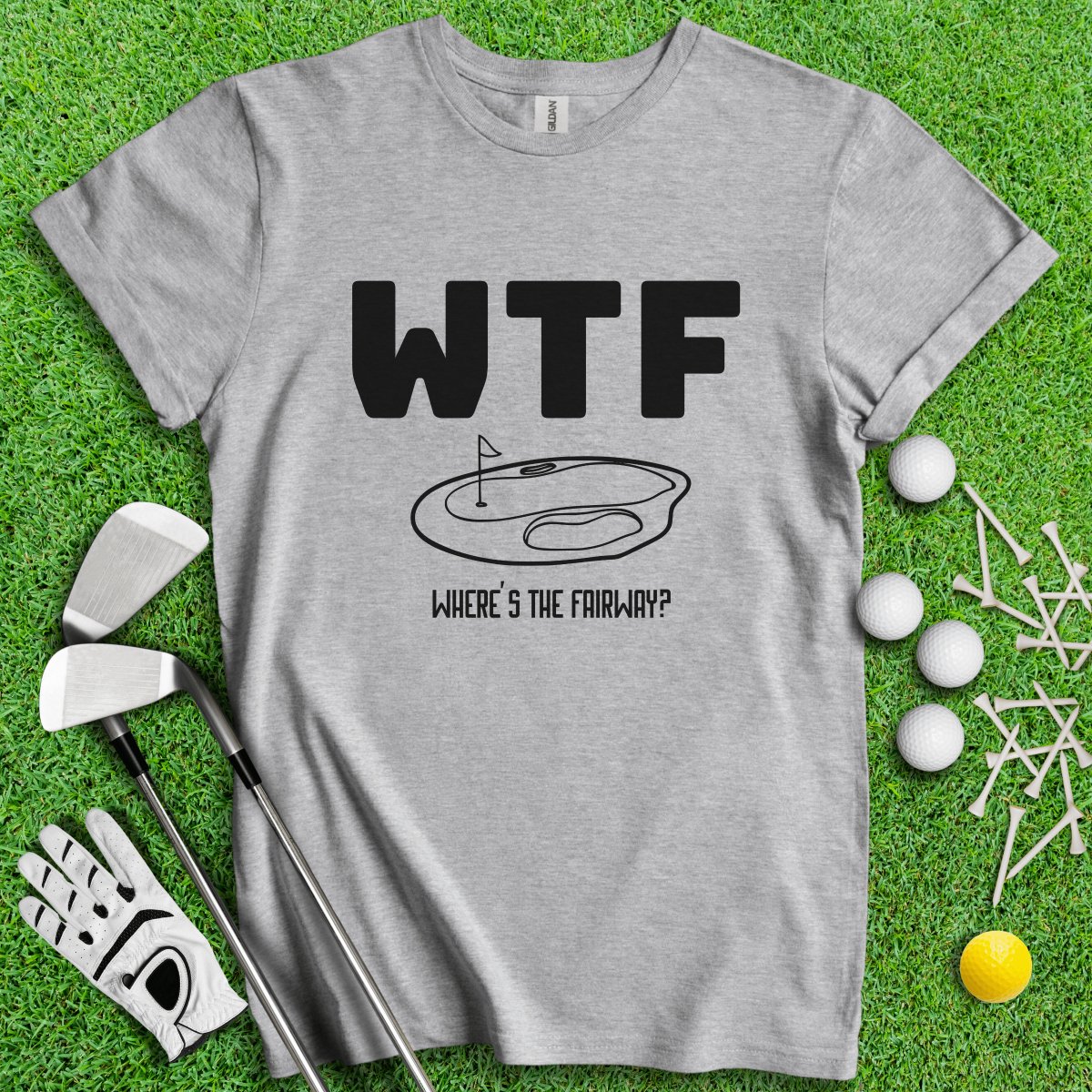 WTF Where's The Fairway Funny Golf T - Shirt - TeeHee Golf Gear