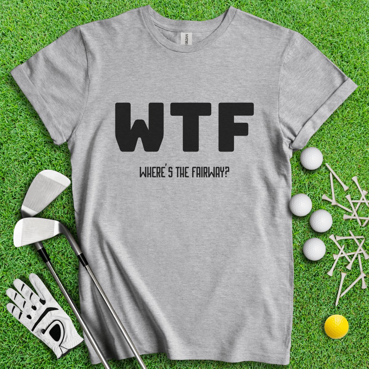 WTF Where's The Fairway Funny Golf T - Shirt - TeeHee Golf Gear