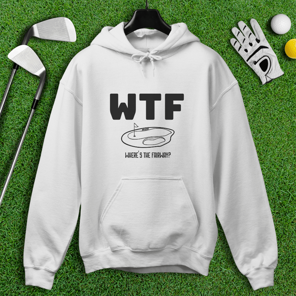 WTF Where’s The Fairway Hoodie - TeeHee Golf Gear