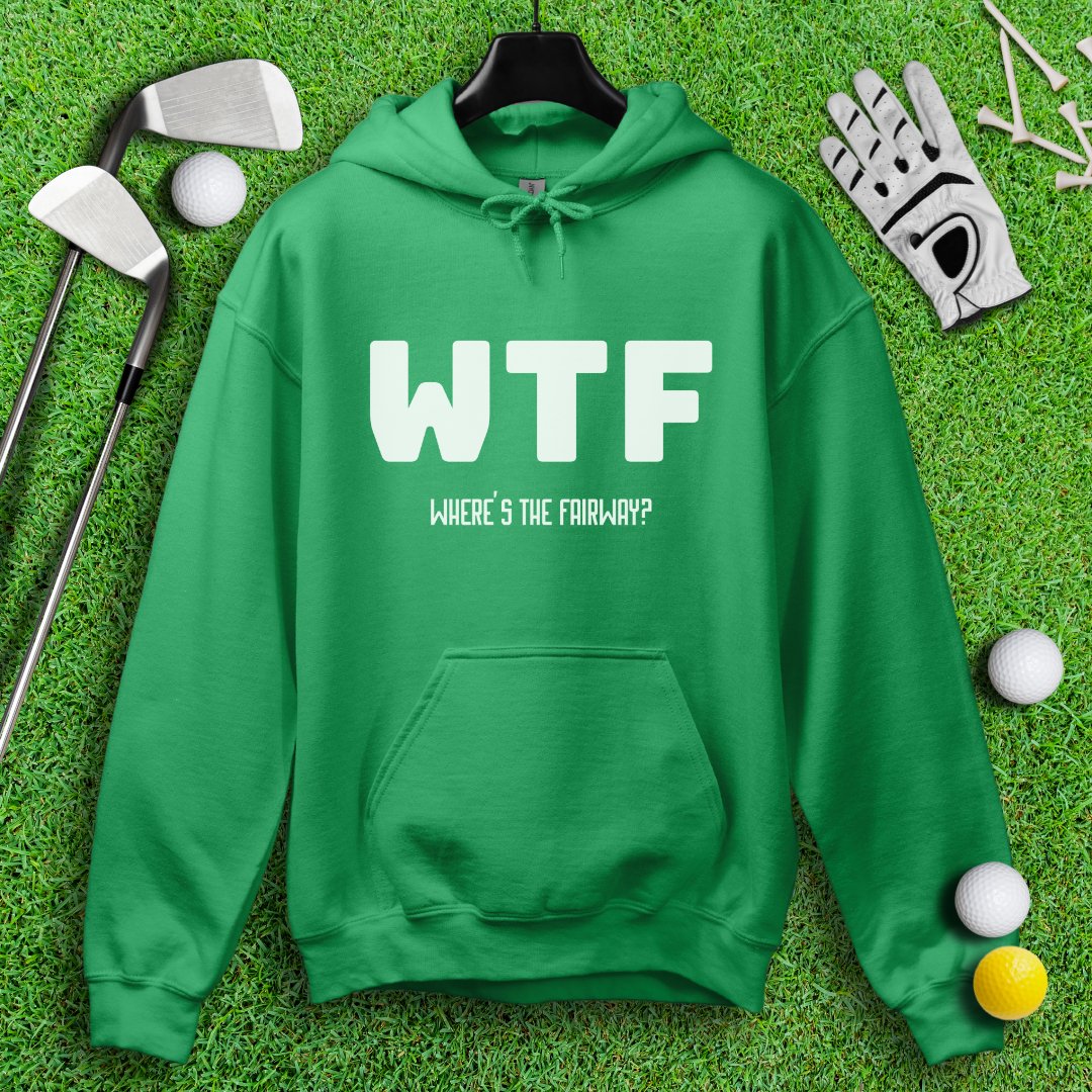 WTF Where’s The Fairway Hoodie - TeeHee Golf Gear