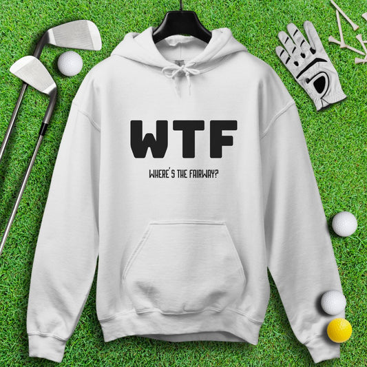WTF Where’s The Fairway Hoodie - TeeHee Golf Gear