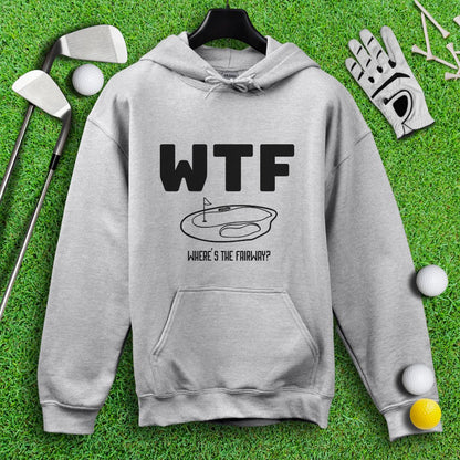 WTF Where’s The Fairway Hoodie - TeeHee Golf Gear